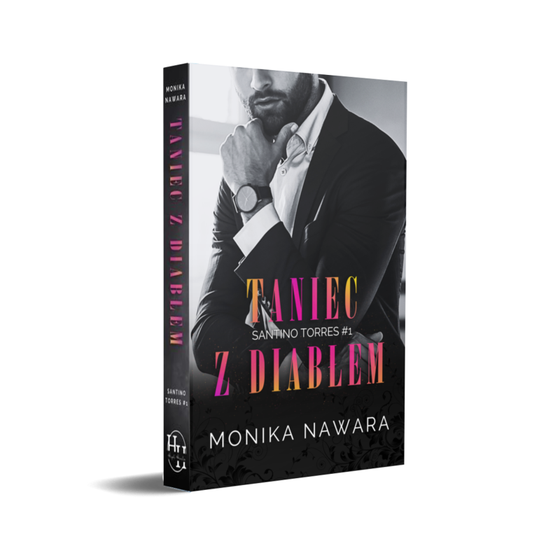 Taniec z diabłem. SANTINO TORRES #1 (Monika Nawara)